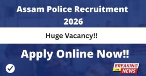 Assam Police Recruitment 2026