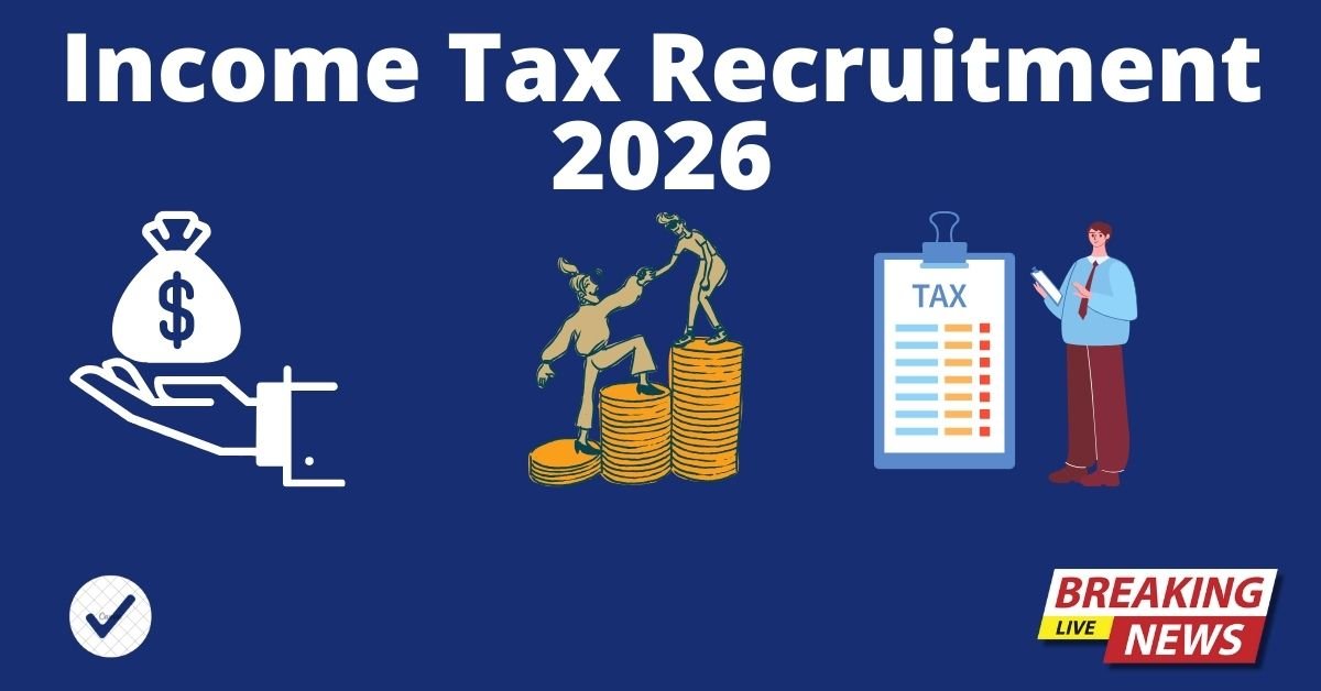 Income Tax Recruitment 2026