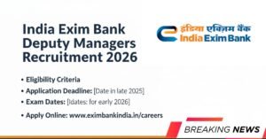 India Exim Bank Deputy Managers Recruitment 2026