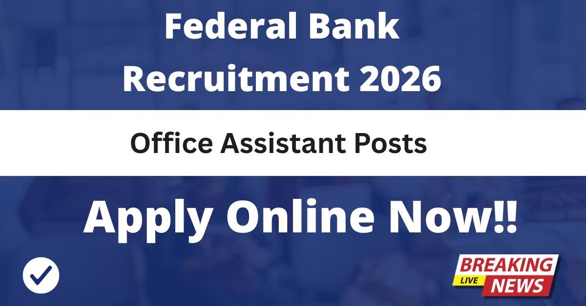 Federal Bank Recruitment 2026