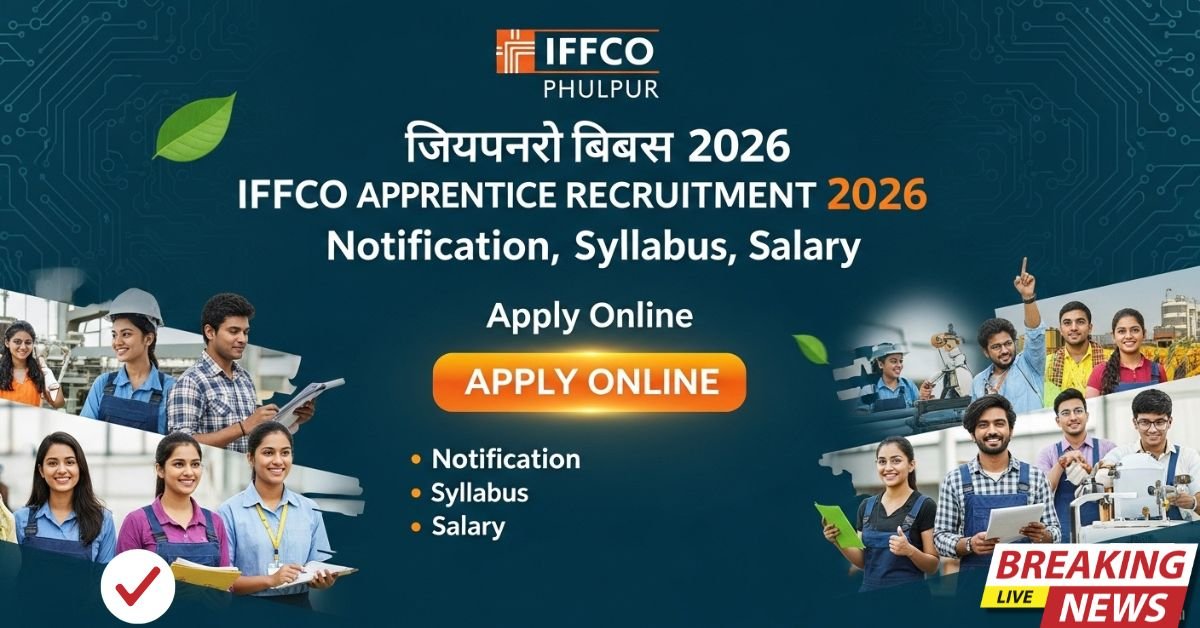 IFFCO Phulpur Apprentice Recruitment 2026