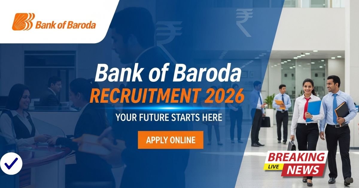Bank of Baroda Recruitment 2026